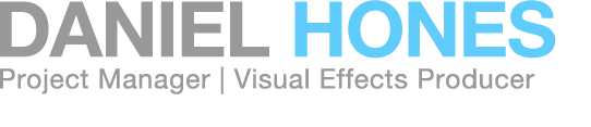 Daniel Hones | Project Manager – Visual Effects Producer